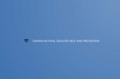 Taiwan Natural Disaster Help and Prevention