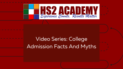 Video Series: College Admission Facts And Myths