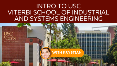 USC Industrial And Systems Engineering School Introduction With Q&A